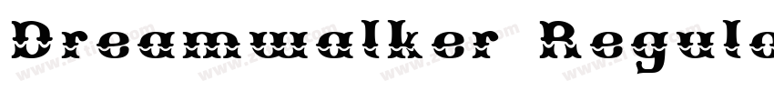 Dreamwalker Regular字体转换